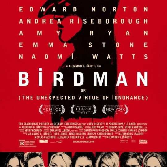 BIRDMAN (LA INESPERADA VIRTUD DE LA IGNORANCIA)