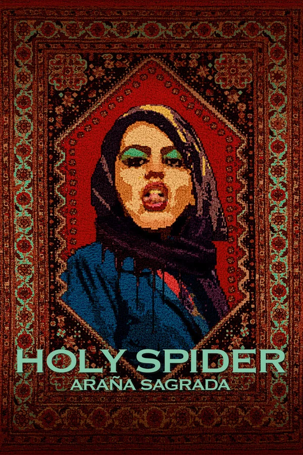 HOLY SPIDER. (ARAÑA SAGRADA)