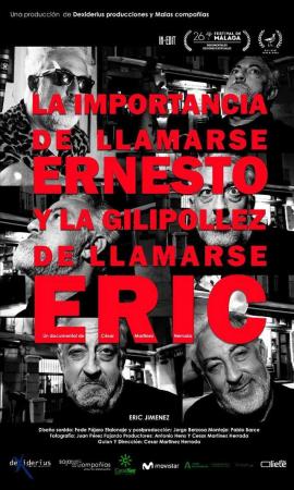 LA IMPORTANCIA DE LLAMARSE ERNESTO Y LA GILIPOLLEZ DE LLAMARSE ERIC (Documental)