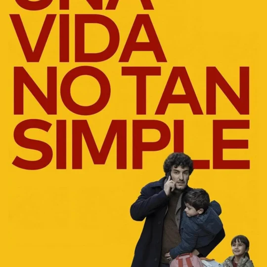 UNA VIDA NO TAN SIMPLE