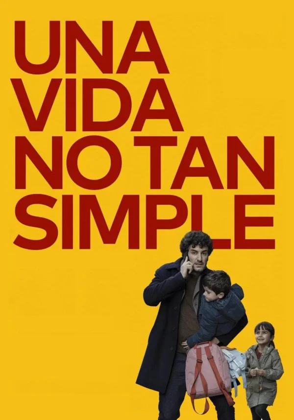 UNA VIDA NO TAN SIMPLE